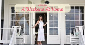 A Weekend At Home With Missy